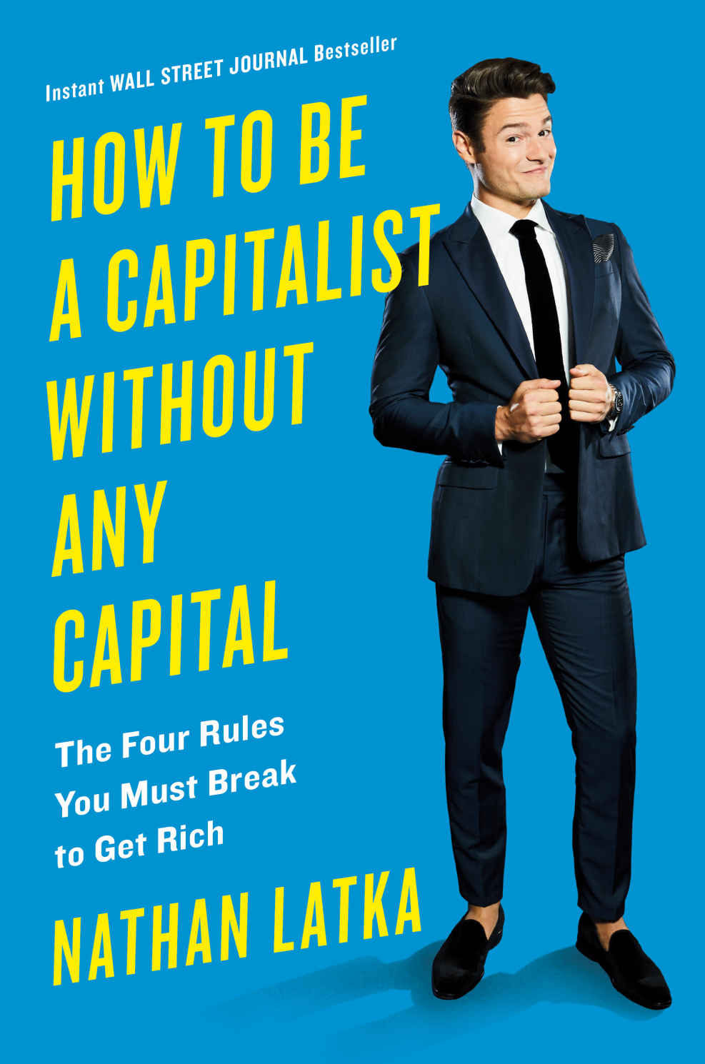 How to Be a Capitalist Without Any Capital cover