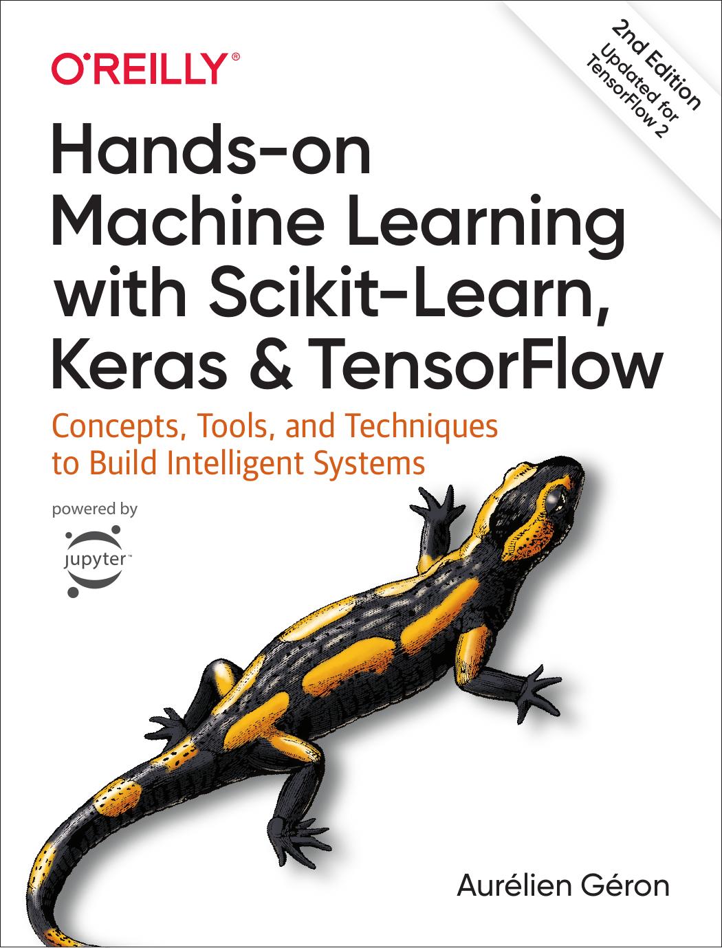 Hands-on Machine Learning with Scikit-Learn, Keras, and TensorFlow cover